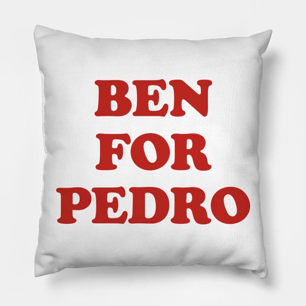 BEN FOR PEDRO Pillow by The Sample Text