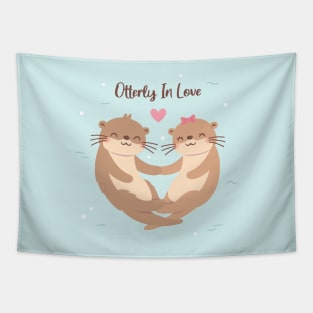 Cute Otter Couple, Otterly In Love Pun Tapestry