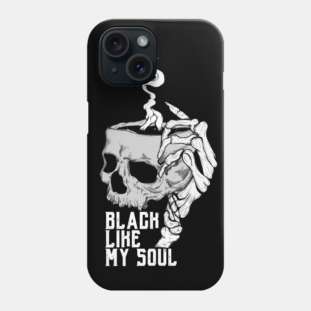 Skull Coffee Black Like My Soul Phone Case by Jess Adams