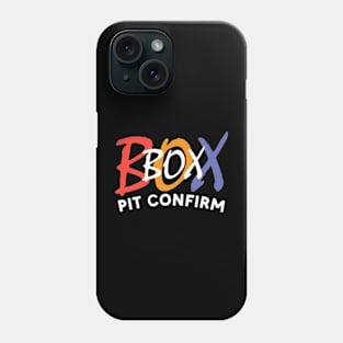 PIT CONFIRM Phone Case