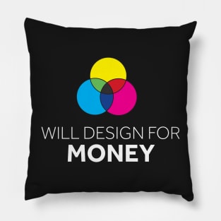 Will Design for Money Pillow