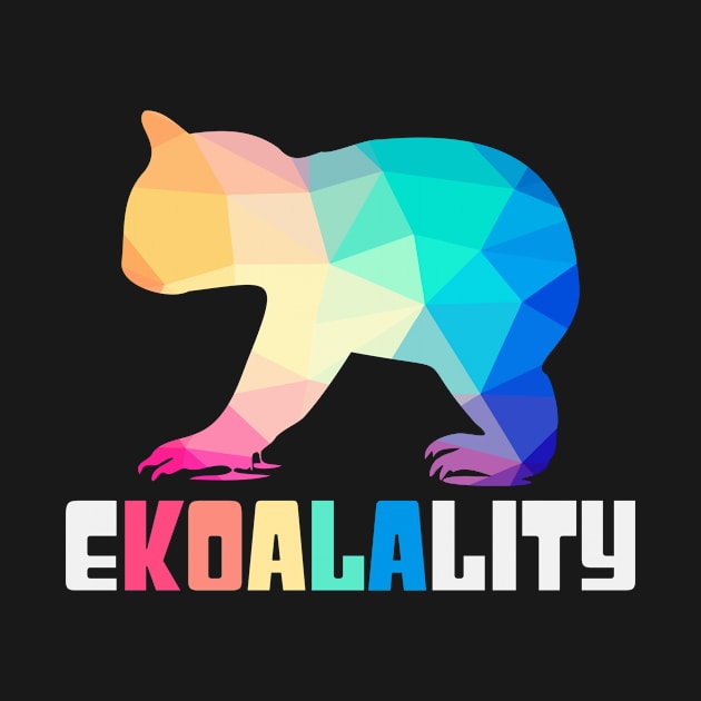 Ekoalality | Koala Koalas Rainbow LGBTQ Equality by DesignatedDesigner