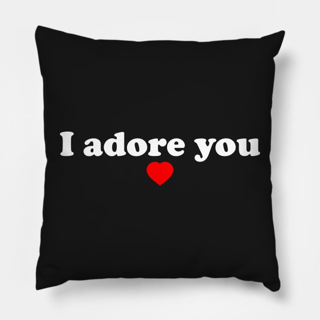 I Adore You Pillow by TheArtism