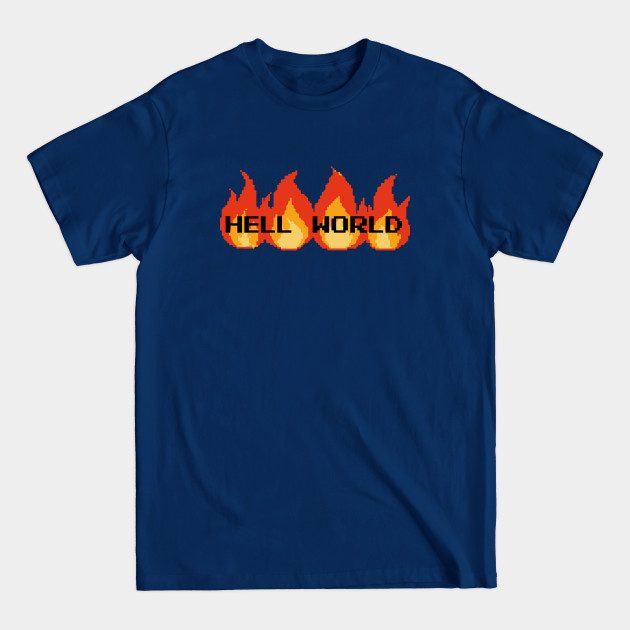 Discover Hell World - Hell - T-Shirt