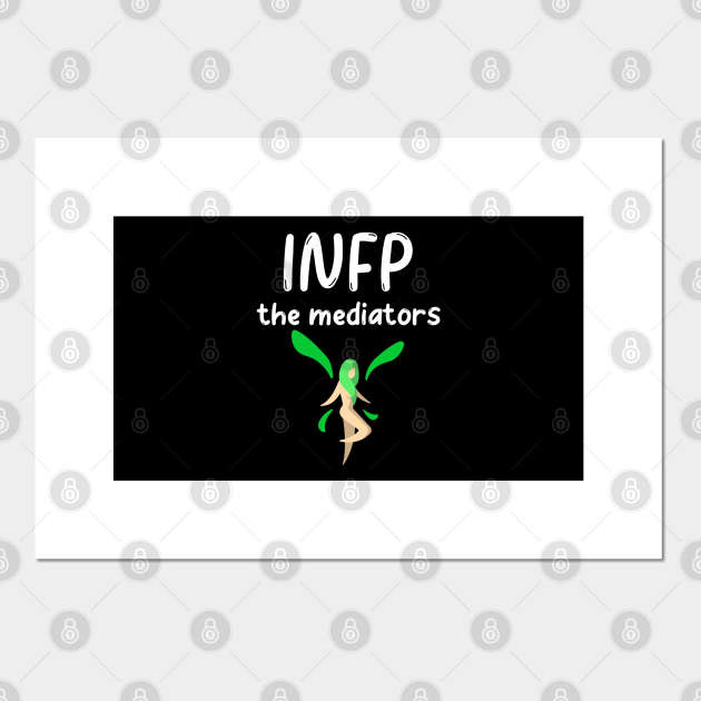 Infp Personality Type Mbti Mbti Posters And Art Prints Teepublic