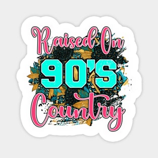 Raised on 90's Country. Retro Design Magnet