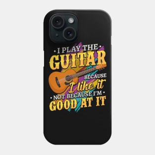 I play the Guitar Musician Guitarist Gift Phone Case