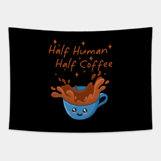 Half Human Half Coffee Tapestry