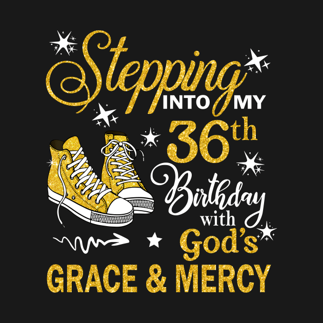 Stepping Into My 36th Birthday With God's Grace & Mercy Bday by MaxACarter