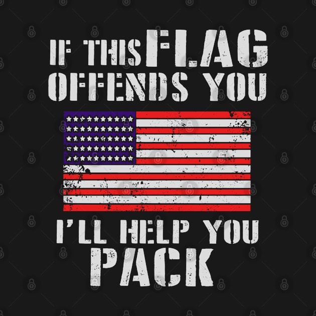 If This Flag Offends You I'll Help you Pack by thedesignboy