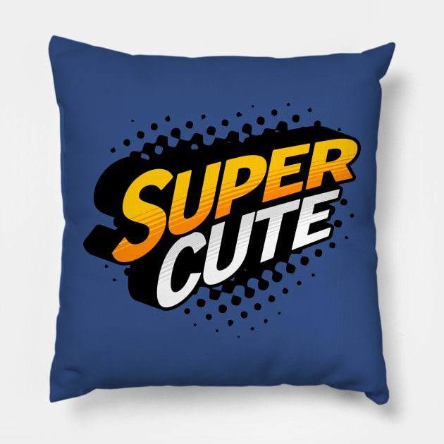 SUPER CUTE; superhero; kids; baby; gift; cute; kid; babies; child; children; first birthday; clothes; baby shower; newborn; infant; toddler; cutie; hero; Pillow by Be my good time