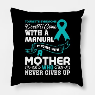 Tourette Syndrome Mom Tourette Syndrome Awareness Pillow