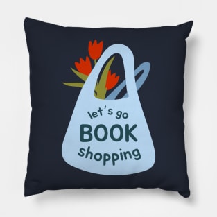 Let us go book shopping Pillow