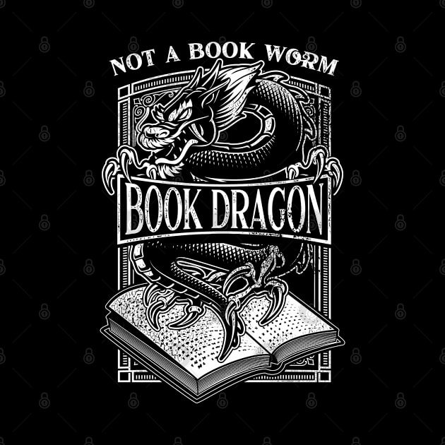 Not A Book Worm Book Dragon Reading Lover Distressed Gift by grendelfly73