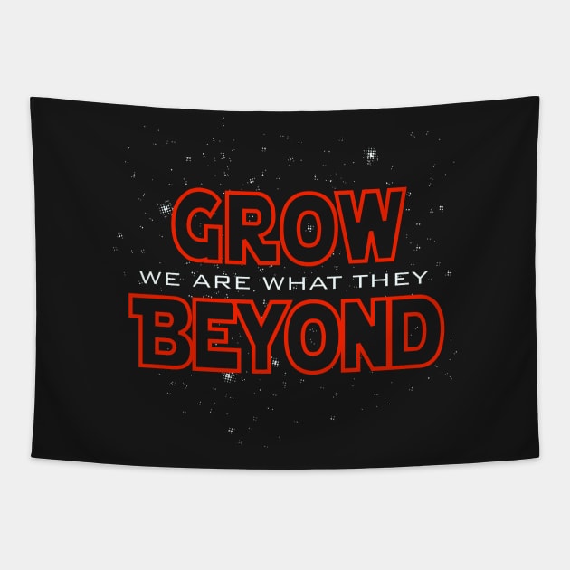 We Are What They Grow Beyond Tapestry by Pixhunter