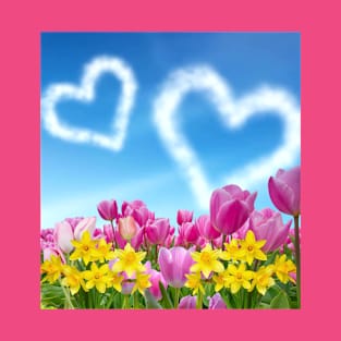 TULIPS, DAFFODILS, AND TWO CLOUD HEARTS UP IN THE SKY T-Shirt