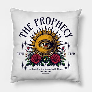 The Prophecy - The Tortured Poets Department Pillow