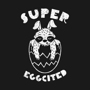 Super Eggcited lazy sloths rabbit easter T-Shirt