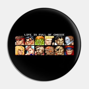 Life is full of choice fighter Pin