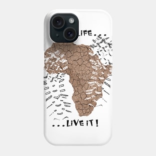 One life... live it! Phone Case