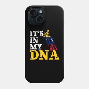 It's in my DNA - Venezuela Phone Case