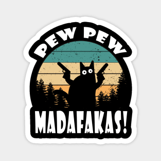 pew pew madafakas Magnet