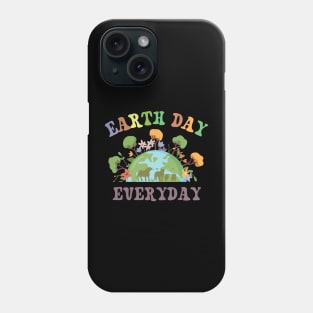 Earth day everyday Phone Case