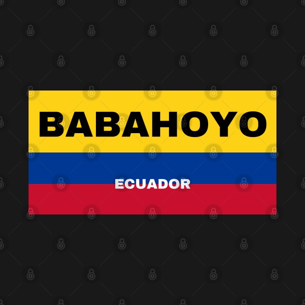 Babahoyo City in Ecuadorian Flag Colors by aybe7elf