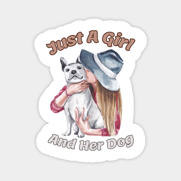 Just A Girl And Her Dog Magnet by sigma_shop