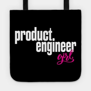 Product Engineer Girl Product Engineering Tote