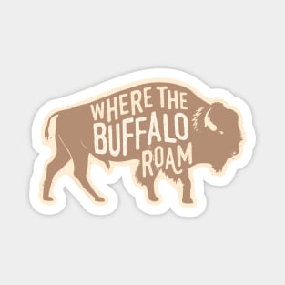 Where the Buffalo Roam Vintage Western Bison Magnet