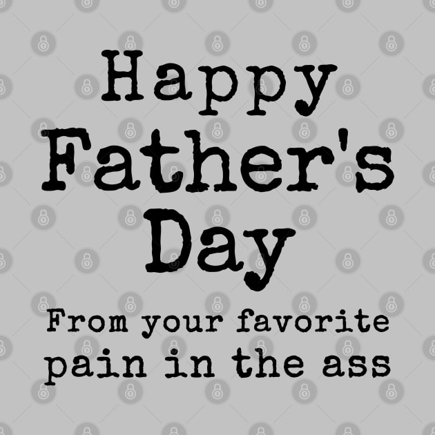 Happy Father's Day from your Favorite Pain in the Neck by Try It