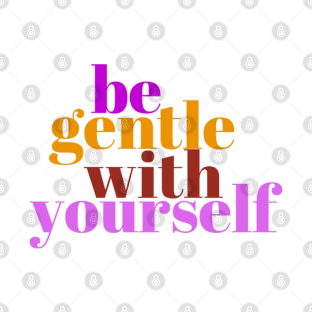 Be gentle by LM Artistics