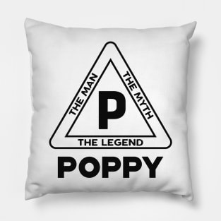 Poppy - The man the myth the legend Pillow