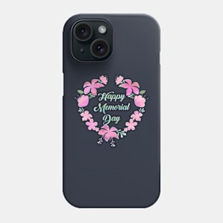 A flower wreath for our heroes in Memorial Day Phone Case