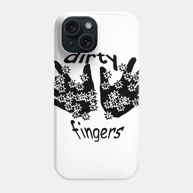 dirty fingers Phone Case by Pirino