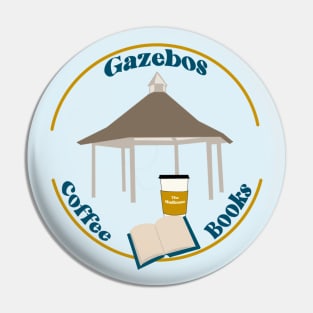 Gazebos. Coffee. Books Pin