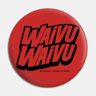 Waivu Waivu [VER. B] Pin