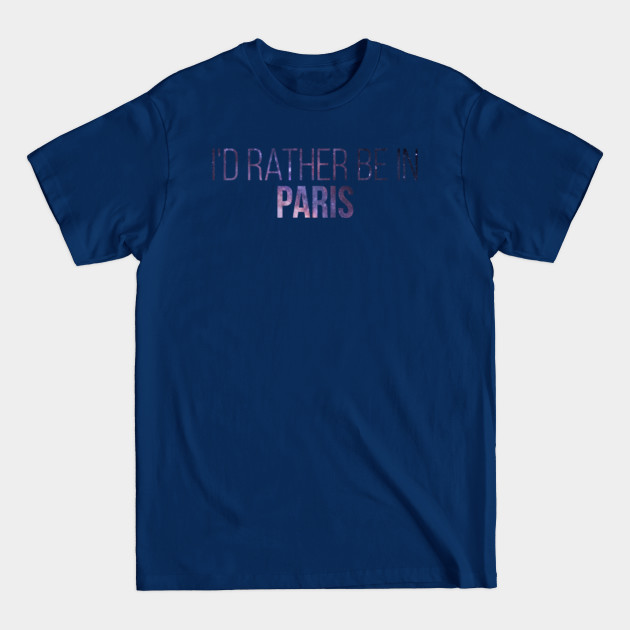 Paris France - Paris France - T-Shirt