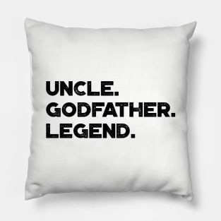 Brother Uncle Godfather Legend Funny Pillow