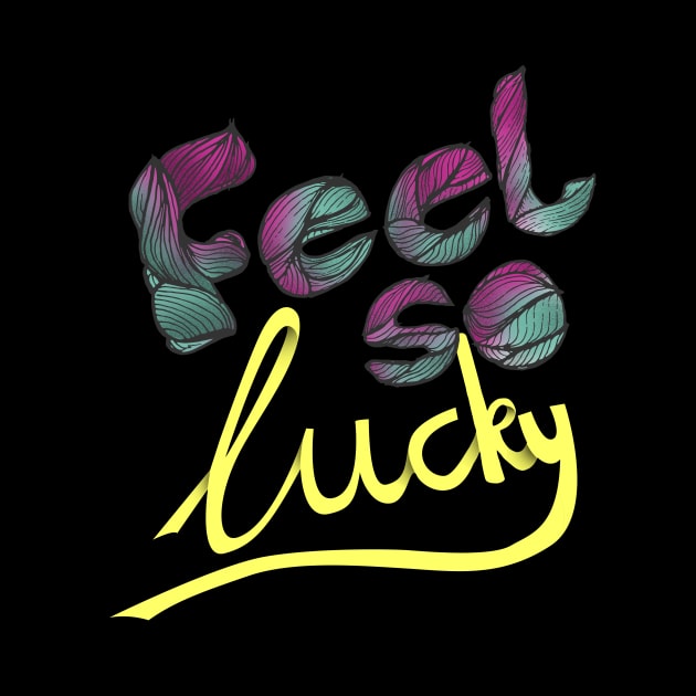 feel so lucky by inblooming