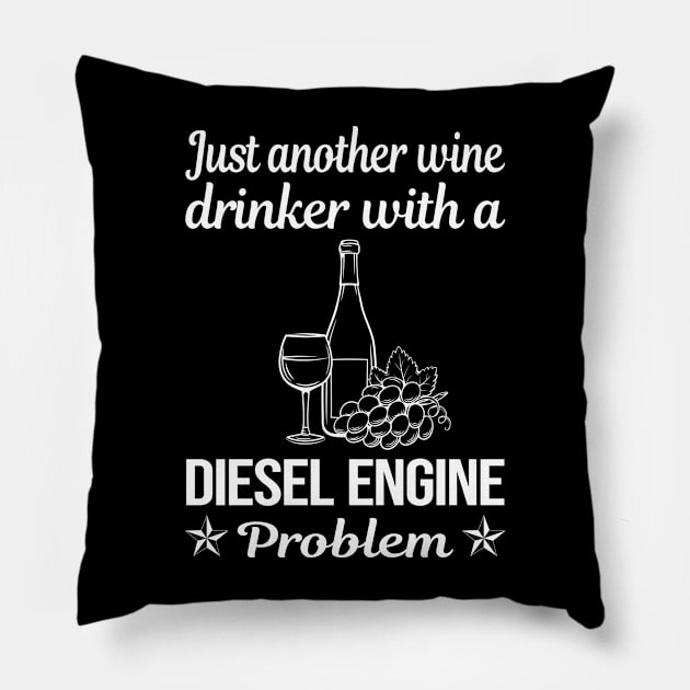 Funny Wine Drinker Diesel Engine Pillow by relativeshrimp