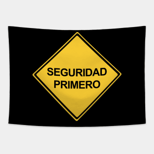 Safety First Sign in Spanish, Seguridad Primero Tapestry