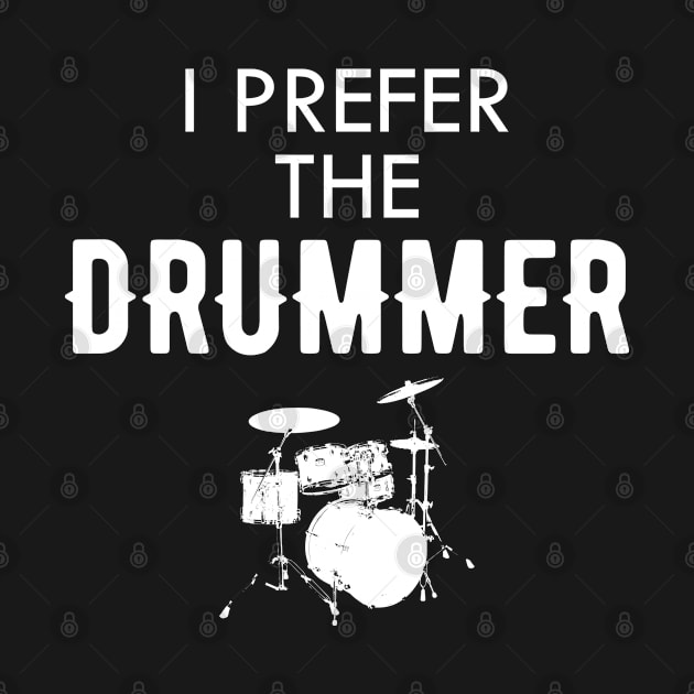 Drummer - I prefer the drummer by KC Happy Shop