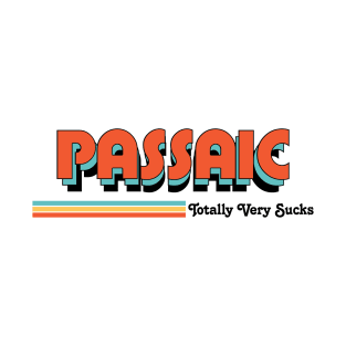 Passaic - Totally Very Sucks T-Shirt