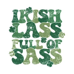 Irish Lass Full Of Sass T-Shirt