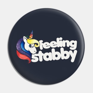 Feeling Stabby Unicorn Pin