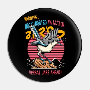 Warning: Mockingbird in Action, Verbal jabs ahead! Pin