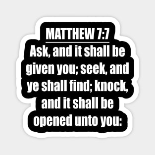 Matthew 7:7 King James Version (KJV) Magnet