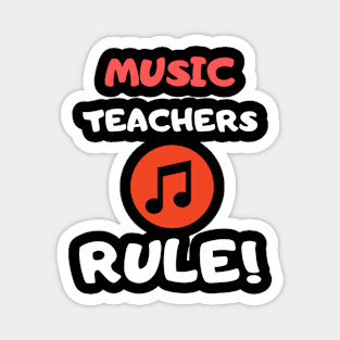 Music Teachers Rule! Magnet